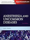 Anesthesia and uncommon diseases