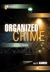 Organized Crime in Our Times, Sixth Edition