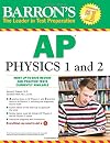Barron's AP Physics 1 and 2