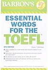 Essential Words for the TOEFL, 6th Edition (Barron's Essential Words for the TOEFL)