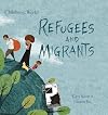 Refugees and Migrants (Children in Our World)