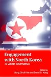 Engagement with North Korea : a viable alternative