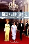 Nixon and Israel: Forging a Conservative Partnership (SUNY series in Israeli Studies)