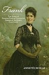 Frank: The Story of Frances Folsom Cleveland, America's Youngest First Lady (Excelsior Editions)