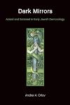Dark Mirrors: Azazel and Satanael in Early Jewish Demonology