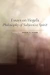 Essays on Hegel's Philosophy of Subjective Spirit