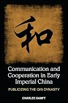 Communication and Cooperation in Early Imperial China: Publicizing the Qin Dynasty (SUNY Series in Chinese Philosophy and Culture (Hardcover))