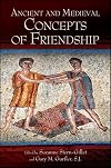 Ancient and Medieval Concepts of Friendship