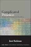Complicated Presence: Heidegger and the Postmetaphysical Unity of Being