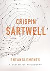 Entanglements: A System of Philosophy (SUNY series in American Philosophy and Cultural Thought)