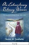 An Extraordinary Ordinary Woman: The Journal of Phebe Orvis, 1820-1830 (Excelsior Editions)