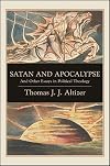 Satan and Apocalypse: And Other Essays in Political Theology (SUNY series in Theology and Continental Thought)