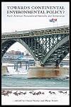 Towards continental environmental policy? : North American transnational networks and governance
