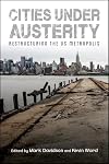 Cities under Austerity: Examines the ways in which austerity policies are transforming US cities.