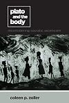 Plato and the Body: Reconsidering Socratic Asceticism (SUNY series in Ancient Greek Philosophy)