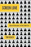 Screen Love: Queer Intimacies in the Grindr Era