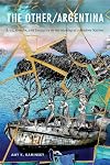 The Other/Argentina: Jews, Gender, and Sexuality in the Making of a Modern Nation (SUNY Press Open Access)
