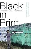 Black in Print: Plotting the Coordinates of Blackness in Central America (Afro-latinx Futures)