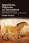 Apparitions, Daemons, and Emanations: Poetry and Painting in the Work of Georges Bataille, Pierre Klossowski, and Henri Michaux (Intersections Phil Crit Theory)