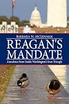 Reagan's Mandate: Anecdotes from Inside Washington's Iron Triangle