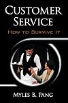 Customer Service: How To Survive It