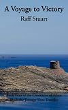 A Voyage To Victory: Book Four Of The Chronicles Of Adam Black The Teenage Time Traveller