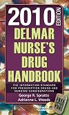 Delmar Nurse's Drug Handbook 2010 Edition (Delmar's Nurse's Drug Handbook)