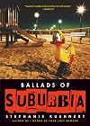 Ballads of Suburbia