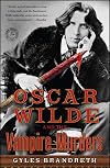 Oscar Wilde and the Nest of Vipers