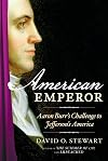 American Emperor: Aaron Burr's Challenge to Jefferson's America