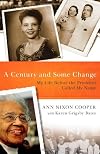 A Century and Some Change: My Life Before the President Called My Name