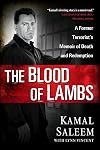 The Blood of Lambs: A Former Terrorist's Memoir of Death and Redemption