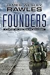 Founders: A Novel of the Coming Collapse
