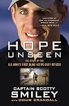 Hope Unseen: The Story of the U.S. Army's First Blind Active-Duty Officer