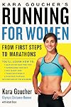 Kara Goucher's Running for Women: From First Steps to Marathons