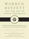 Warren Buffett and the Art of Stock Arbitrage: Proven Strategies for Arbitrage and Other Special Investment Situations