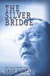 The Silver Bridge: The Classic Mothman Tale