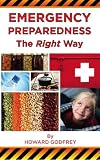 Emergency Preparedness The Right Way