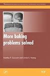 More Baking Problems Solved (Woodhead Publishing in Food Science, Technology and Nutrition)