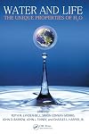 Water and Life: The Unique Properties of H2O