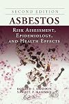 Asbestos: Risk Assessment, Epidemiology, and Health Effects, Second Edition