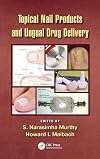 Topical Nail Products and Ungual Drug Delivery