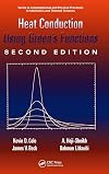 Heat Conduction Using Green's Functions. 2nd edition