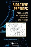 Bioactive Peptides: Applications for Improving Nutrition and Health
