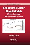 Generalized linear mixed models : modern concepts, methods and applications