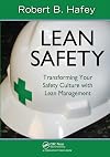 Lean Safety: Transforming your Safety Culture with Lean Management