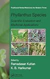 Phyllanthus Species: Scientific Evaluation and Medicinal Applications (Traditional Herbal Medicines for Modern Times)