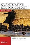 Quantitative Ecotoxicology, Second Edition