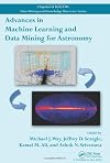 Advances in Machine Learning and Data Mining for Astronomy
