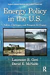 Energy Policy in the U.S.: Politics, Challenges, and Prospects for Change (Public Administration and Public Policy)